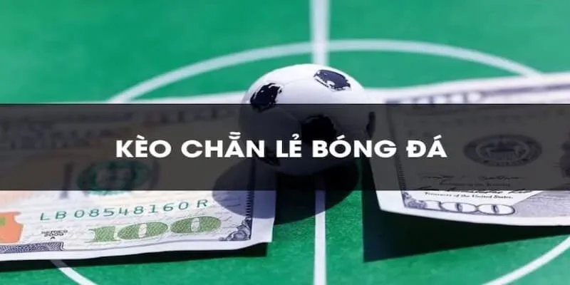 Kèo Chẵn Lẻ – Kinh Nghiệm Bắt Kèo Từ Các Cao Thủ Bí quyết thành công khi tham gia kèo chẵn lẻ từ các cao thủ